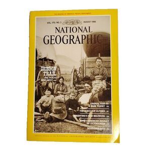 National Geographic Magazine Oregon Trail The Itch to Move West August 1986